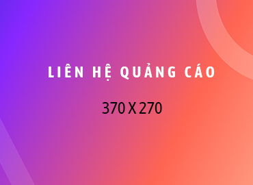 Liên hệ quảng cáo 370x270